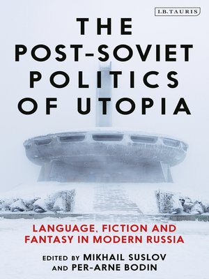 cover image of The Post-Soviet Politics of Utopia